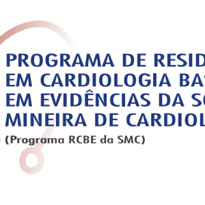 Programa de residência  em cardiologia baseada em evidências da Sociedade Mineira de Cardiologia